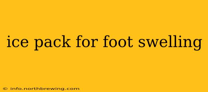 ice pack for foot swelling