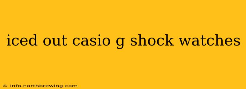 iced out casio g shock watches