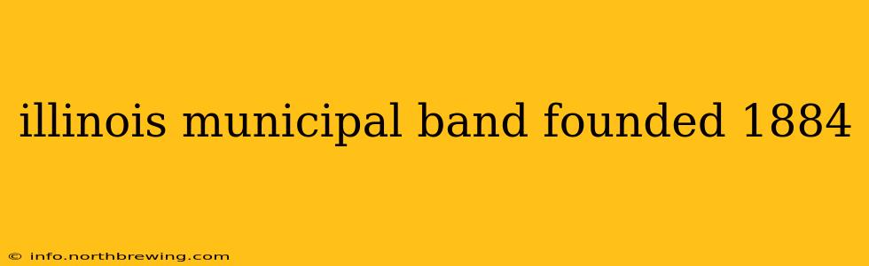 illinois municipal band founded 1884