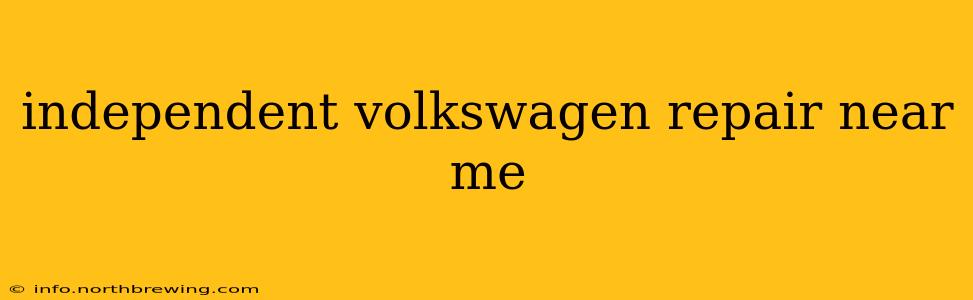 independent volkswagen repair near me