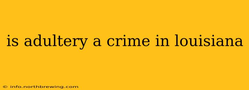 is adultery a crime in louisiana