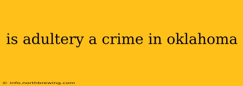 is adultery a crime in oklahoma