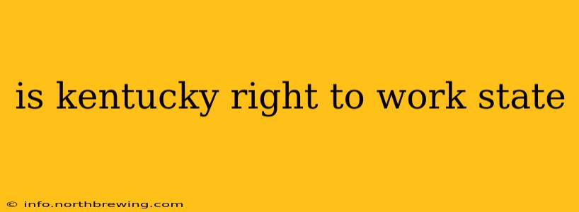 is kentucky right to work state