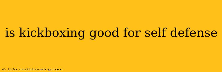 is kickboxing good for self defense