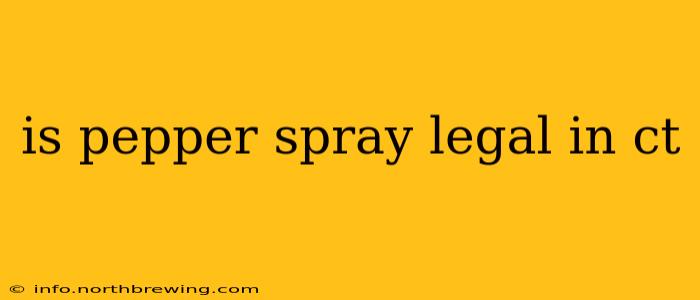 is pepper spray legal in ct