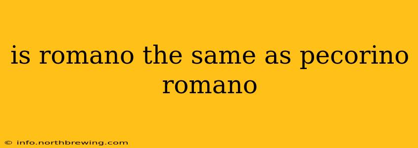 is romano the same as pecorino romano