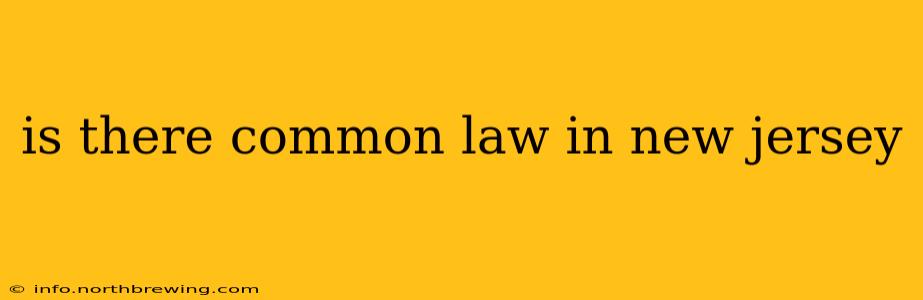 is there common law in new jersey