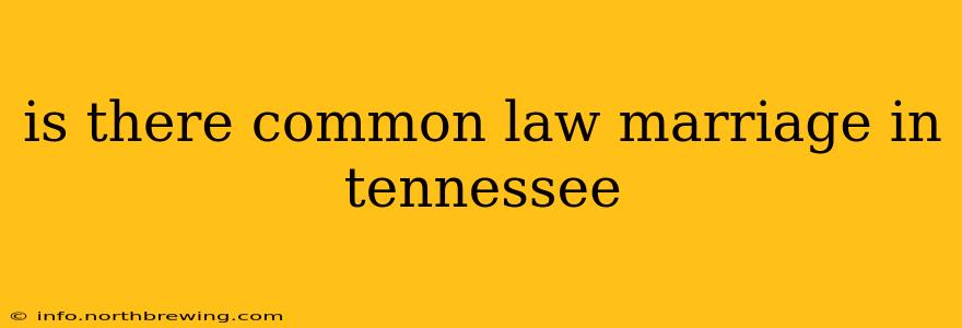 is there common law marriage in tennessee