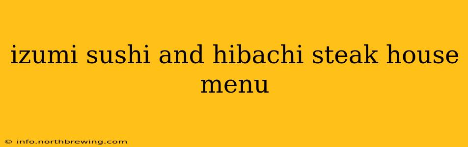 izumi sushi and hibachi steak house menu