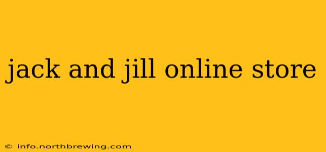 jack and jill online store