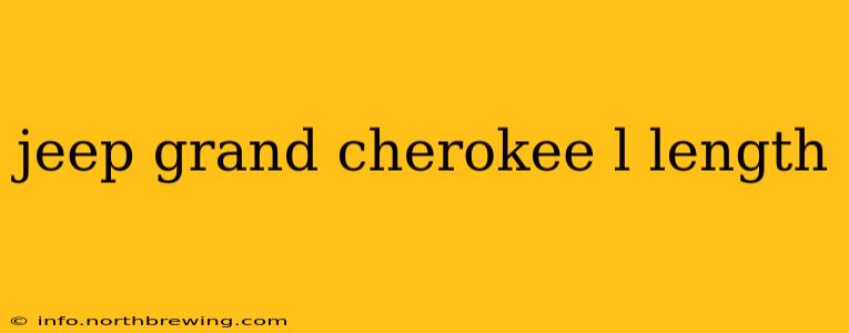 jeep grand cherokee l length