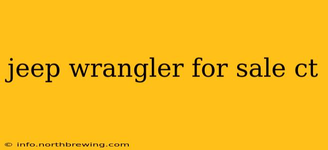 jeep wrangler for sale ct