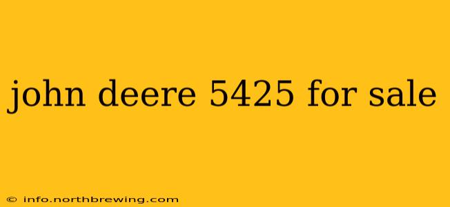 john deere 5425 for sale