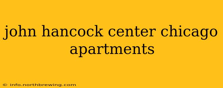 john hancock center chicago apartments