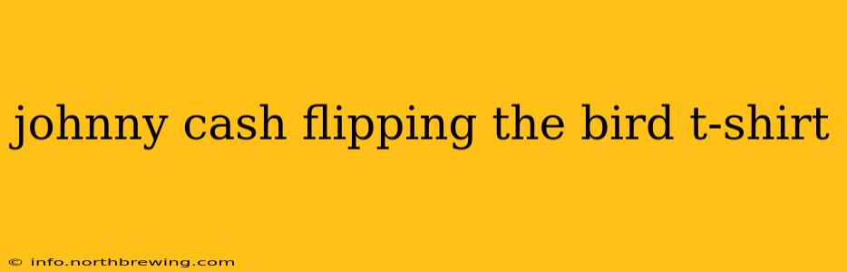 johnny cash flipping the bird t-shirt
