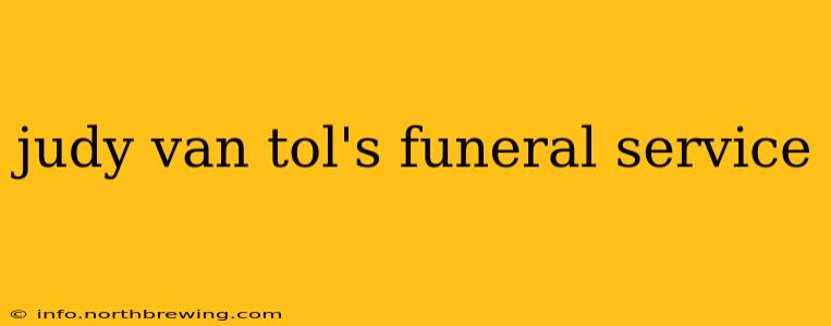 judy van tol's funeral service