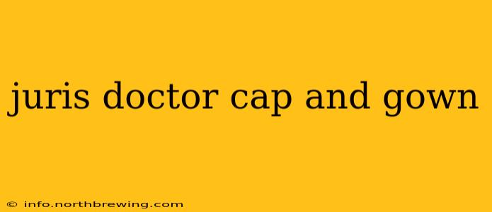 juris doctor cap and gown