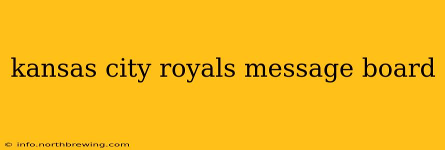 kansas city royals message board