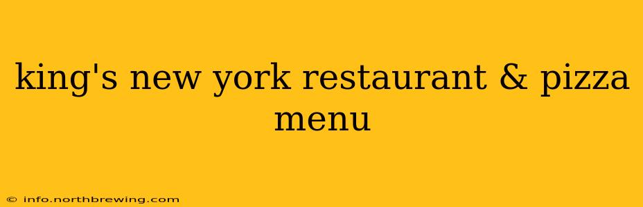 king's new york restaurant & pizza menu