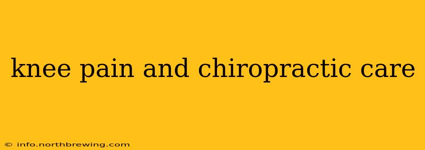 knee pain and chiropractic care