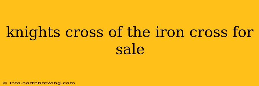 knights cross of the iron cross for sale