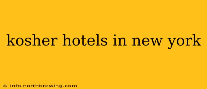 kosher hotels in new york