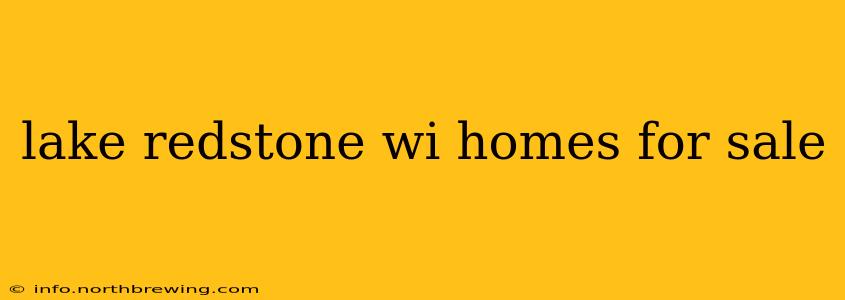 lake redstone wi homes for sale