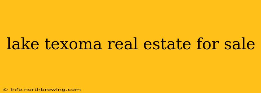 lake texoma real estate for sale