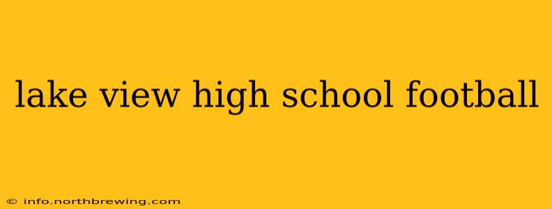 lake view high school football