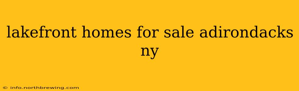 lakefront homes for sale adirondacks ny