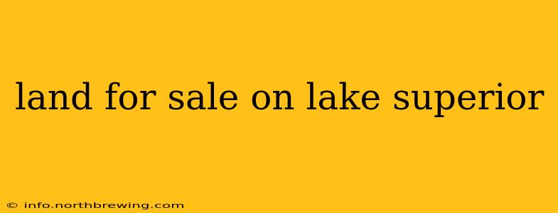land for sale on lake superior