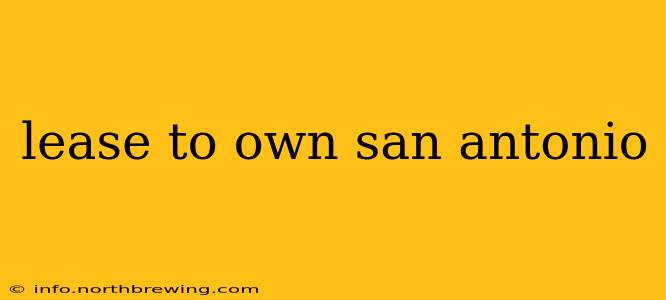 lease to own san antonio