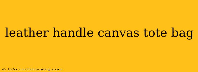 leather handle canvas tote bag