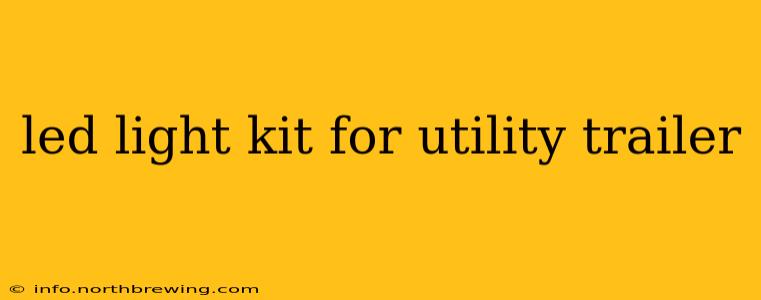 led light kit for utility trailer
