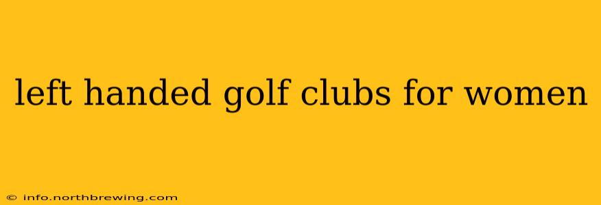 left handed golf clubs for women