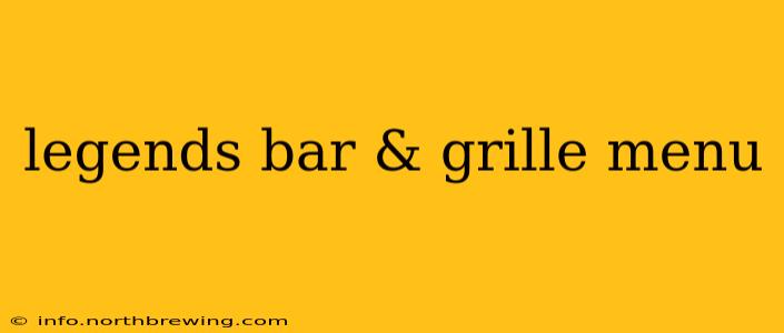 legends bar & grille menu