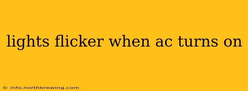 lights flicker when ac turns on
