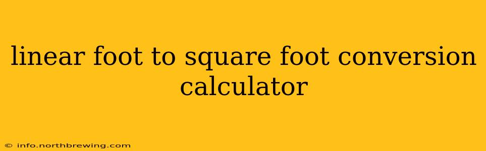 linear foot to square foot conversion calculator
