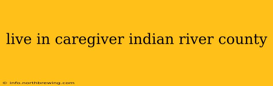 live in caregiver indian river county