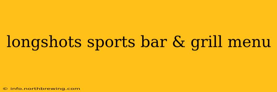 longshots sports bar & grill menu
