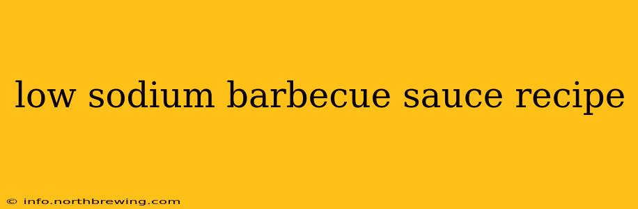 low sodium barbecue sauce recipe