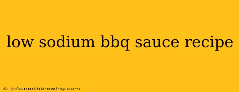 low sodium bbq sauce recipe