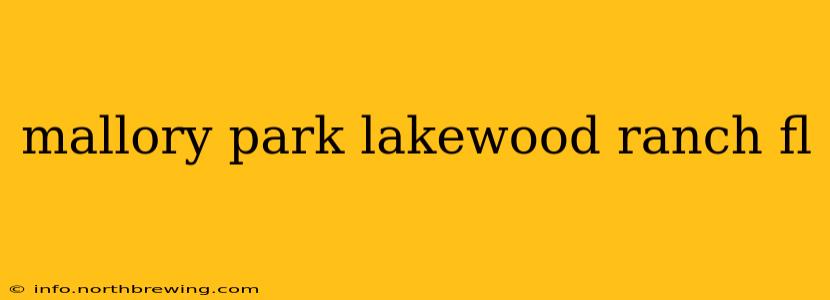 mallory park lakewood ranch fl