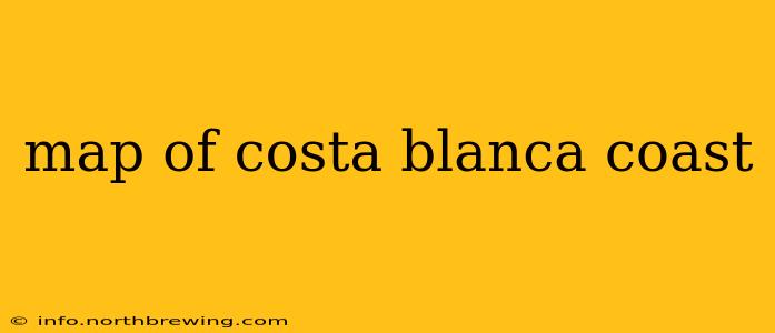 map of costa blanca coast