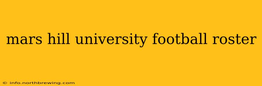 mars hill university football roster