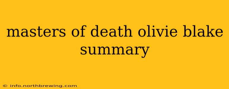 masters of death olivie blake summary