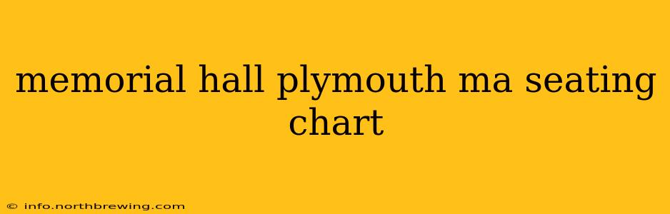 memorial hall plymouth ma seating chart