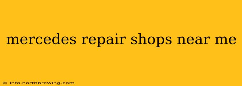 mercedes repair shops near me