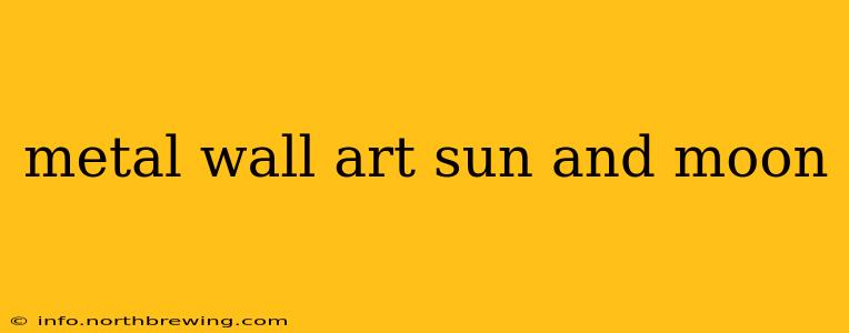 metal wall art sun and moon