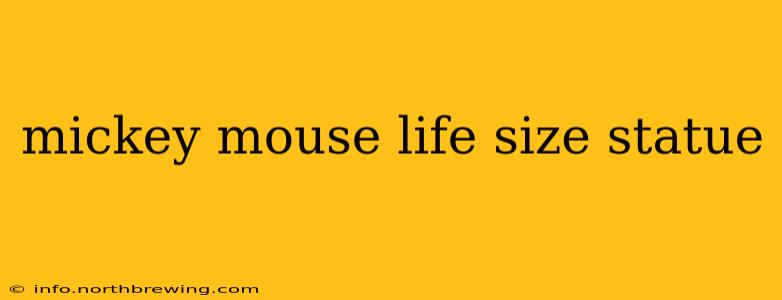 mickey mouse life size statue